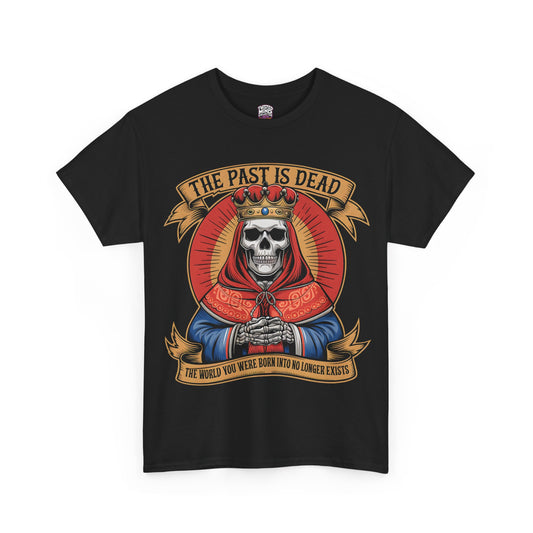 PAST IS DEAD | UNISEX T-SHIRT