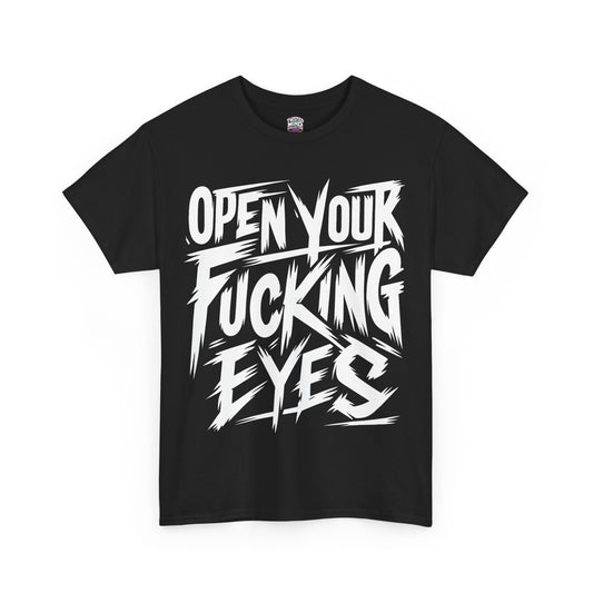 OPEN YOUR EYES | UNISEX T-SHIRT