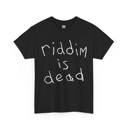 RIDDIM IS DEAD | UNISEX HEAVY T-SHIRT