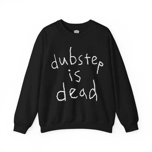 DUBSTEP IS DEAD | UNISEX SWEATER